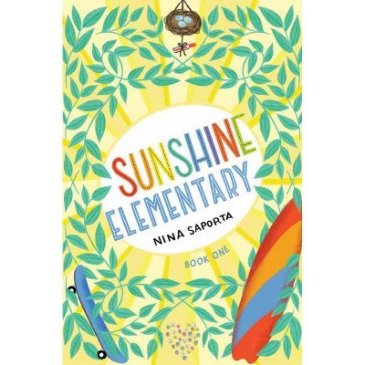 Sunshine Elementary - by  Nina Saporta (Hardcover)