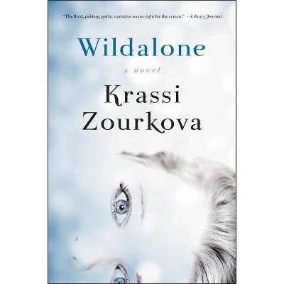 Wildalone - (Wildalone Sagas) by  Krassi Zourkova (Paperback)