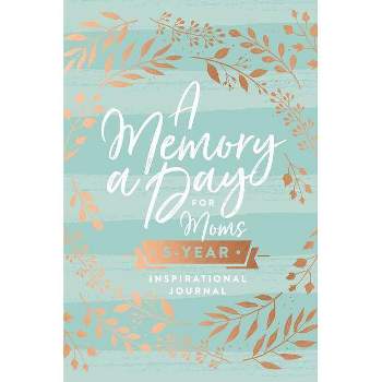 A Memory A Day For Moms 03/13/2018 - by Thomas Nelson (Hardcover)