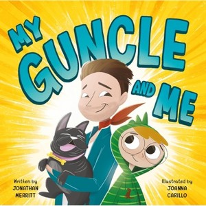 My Guncle and Me - by  Jonathan Merritt (Hardcover) - 1 of 1