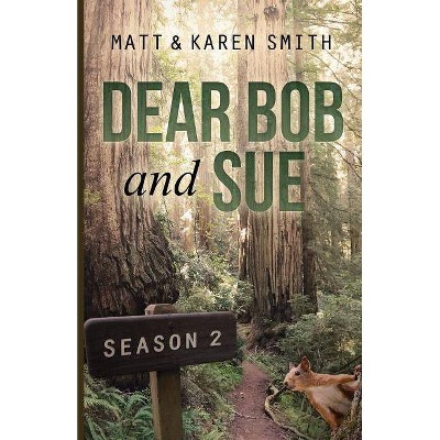 Dear Bob and Sue - by  Matt Smith & Karen Smith (Paperback)