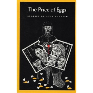 The Price of Eggs - by  Anne Panning (Paperback) - 1 of 1
