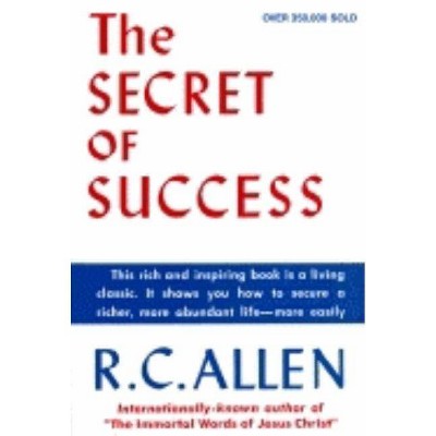 The Secret of Success - by  R C Allen (Paperback)