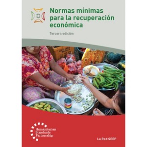 Normas Mínimas Para La Recuperación Económica 3rd Edition - (Humanitarian Standards) by  The Seep Network (Paperback) - 1 of 1