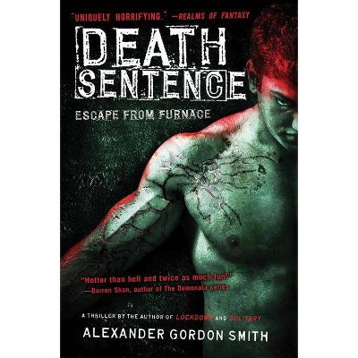 Death Sentence escape From Furnace By Alexander Gordon Smith