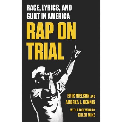 Rap on Trial - by  Erik Nielson & Andrea Dennis (Hardcover)