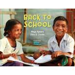 Back to School - by  Maya Ajmera & John D Ivanko (Paperback)