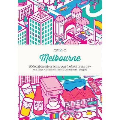 Citix60: Melbourne - by  Viction Workshop (Paperback)