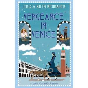 Vengeance in Venice - (A Jane Wunderly Mystery) by  Erica Ruth Neubauer (Hardcover) - 1 of 1
