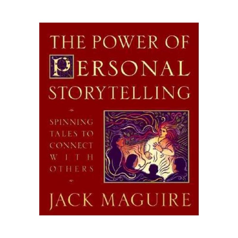 The Power of Personal Storytelling - by  Jack Maguire (Paperback), 1 of 2