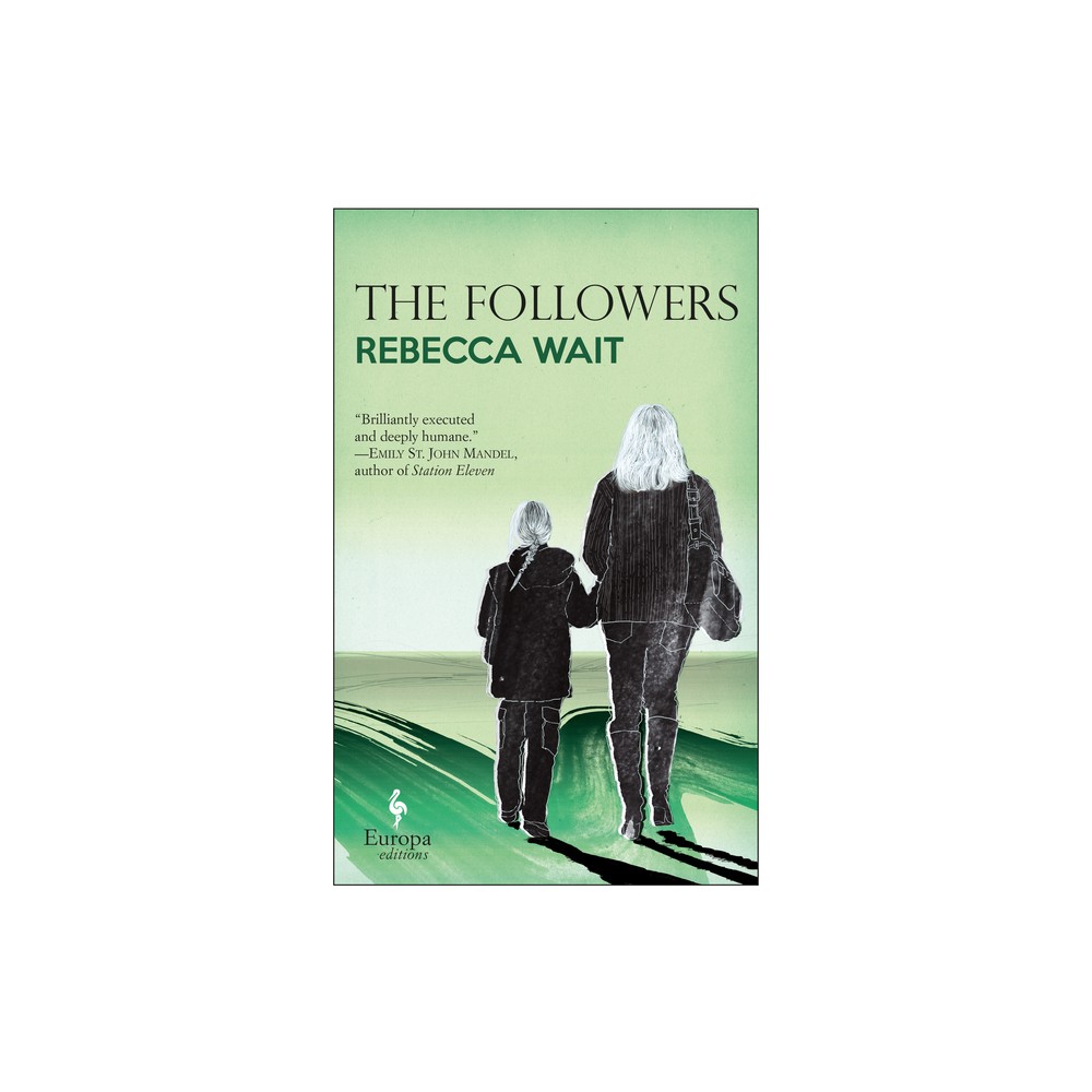 The Followers - by Rebecca Wait (Paperback)