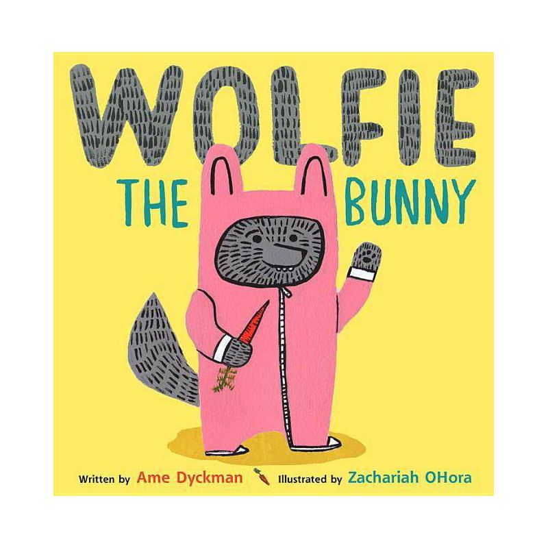 Wolfie the Bunny - by  Ame Dyckman (Hardcover), 1 of 2