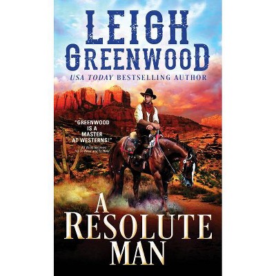 A Resolute Man - (Seven Brides) by  Leigh Greenwood (Paperback)
