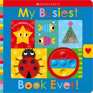 My Busiest Book Ever!: Scholastic Early Learners (Touch and Explore) - (Hardcover) - 1 of 1