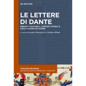 Le lettere di Dante - (Toscana Bilingue. Storia Sociale Della Traduzione Medievale / Bilingualism in Medieval Tuscany) (Paperback) - 1 of 1
