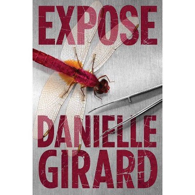 Expose - (Dr. Schwartzman) by  Danielle Girard (Paperback)