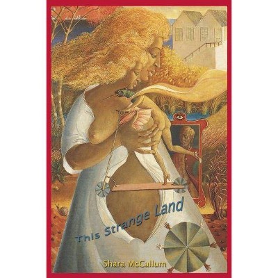 This Strange Land - by  Shara McCallum (Mixed Media Product)