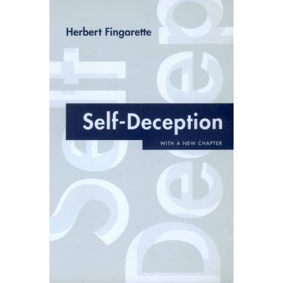 Self-Deception - by  Herbert Fingarette (Paperback)