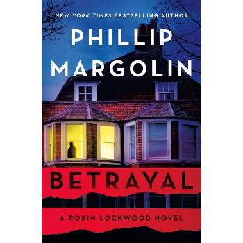 Betrayal - (Robin Lockwood) by Phillip Margolin