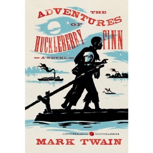 The Adventures of Huckleberry Finn - (Harper Perennial Modern Classics) by  Mark Twain (Paperback) - 1 of 1