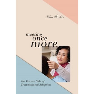 Meeting Once More - by  Elise M Prébin (Hardcover) - 1 of 1