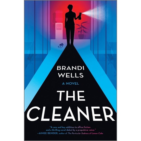 The Cleaner - By Brandi Wells (hardcover) : Target