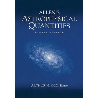 Allen's Astrophysical Quantities - 4th Edition by  Arthur N Cox (Paperback)