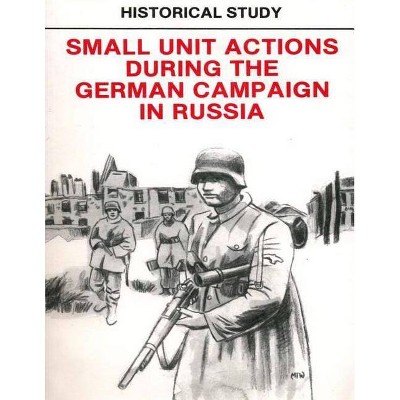 Historical Study - by  Penny Hill Press & Department of the Army (Paperback)