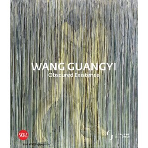 Wang Guangyi: Obscured Existence - by  Wang Guangyi & Demetrio Paparoni & Eike Schmidt (Hardcover) - 1 of 1
