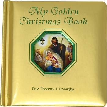 My Golden Christmas Book - by  Thomas J Donaghy (Board Book)