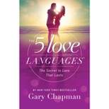 The 5 Love Languages: The Secret to Love that Lasts (Reprint) (Paperback) by Gary Chapman