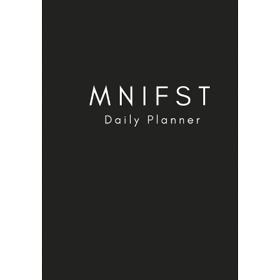 Mnifst Daily Planner - by  Jhavaun Green (Paperback)