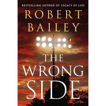 The Wrong Side - (Bocephus Haynes) by  Robert Bailey (Paperback)