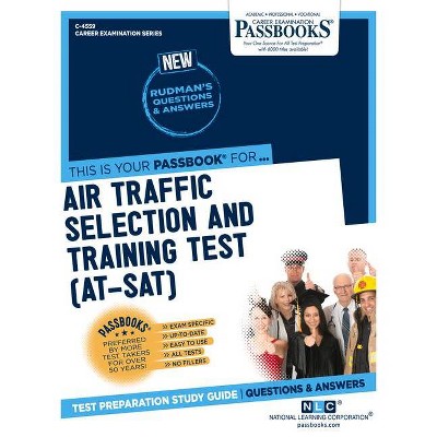 Air Traffic Selection and Training Test (AT-SAT) - (Career Examination) by  National Learning Corporation (Paperback)