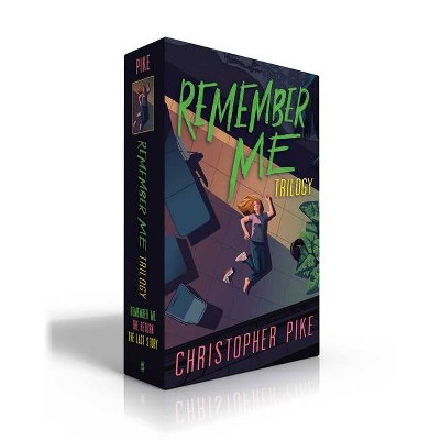 Remember Me Trilogy - by  Christopher Pike (Paperback)