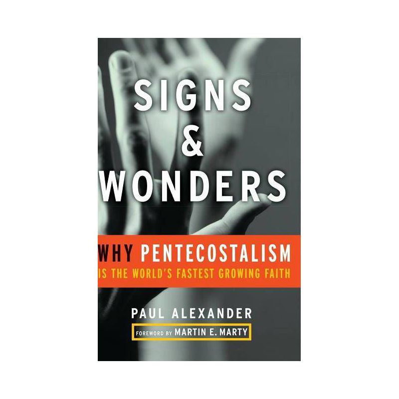 Signs and Wonders - by  Paul Alexander (Hardcover), 1 of 2