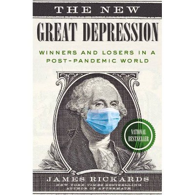 The New Great Depression - by  James Rickards (Hardcover)