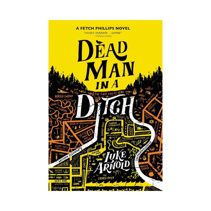 Dead Man in a Ditch - (The Fetch Phillips Novels) by  Luke Arnold (Paperback), 1 of 2