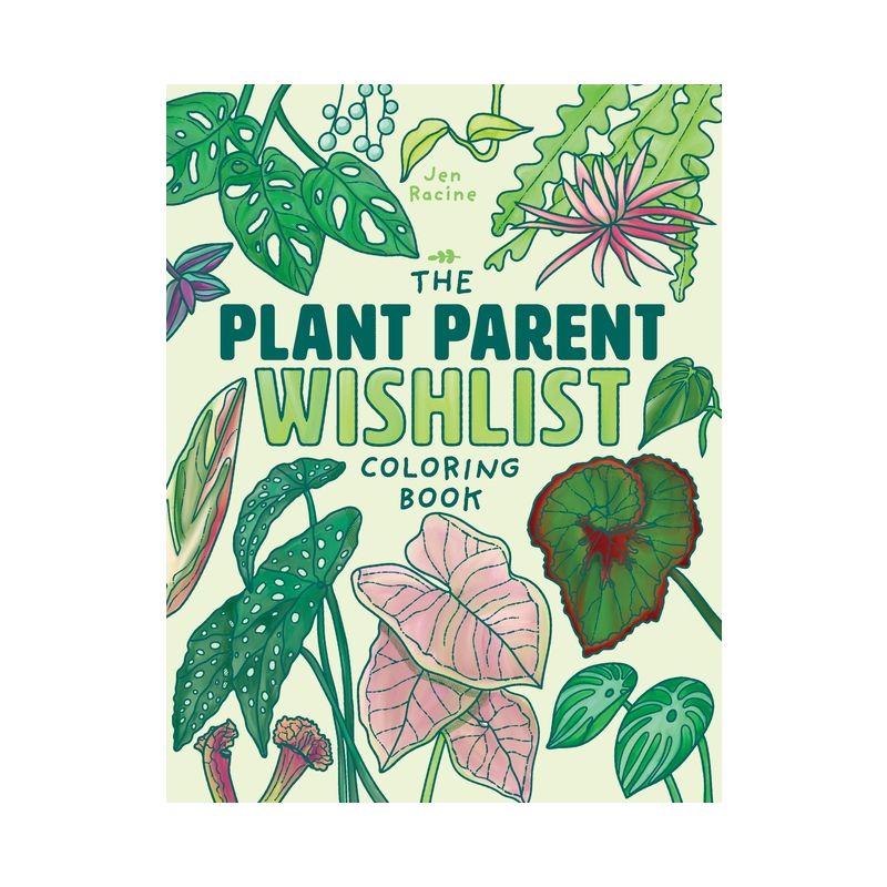 The Plant Parent Wishlist Coloring Book - by  Jen Racine (Paperback), 1 of 2