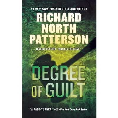 Degree of Guilt - by  Richard North Patterson (Paperback)