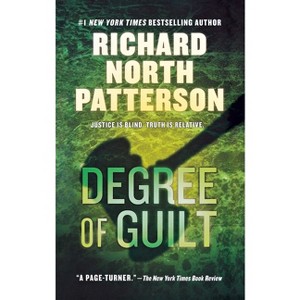 Degree of Guilt - by  Richard North Patterson (Paperback) - 1 of 1