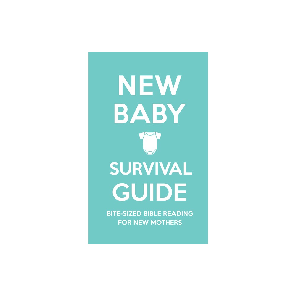 New Baby Survival Guide - by Cassie Martin & Sarah Smart (Paperback)