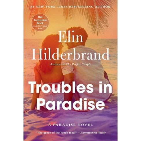 Troubles in Paradise - by  Elin Hilderbrand (Paperback) - image 1 of 1