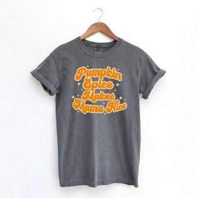 Simply Sage Market Women's Pumpkin Spice Makes Mama Nice Short Sleeve Garment Dyed Tee