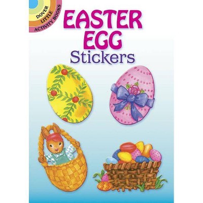 Easter Egg Stickers - (Dover Little Activity Books) by  Jennifer King (Paperback)