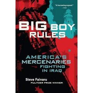 Big Boy Rules - by  Steve Fainaru (Paperback) - 1 of 1