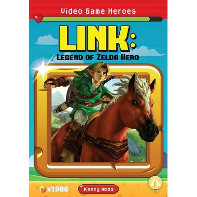 Link: Legend of Zelda Hero - by  Kenny Abdo (Paperback)