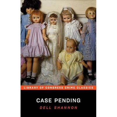 Case Pending - (Library of Congress Crime Classics) by  Dell Shannon (Paperback)