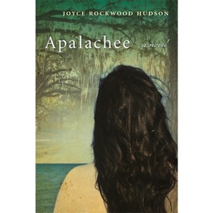 Apalachee - by  Joyce Rockwood Hudson (Paperback) - 1 of 1