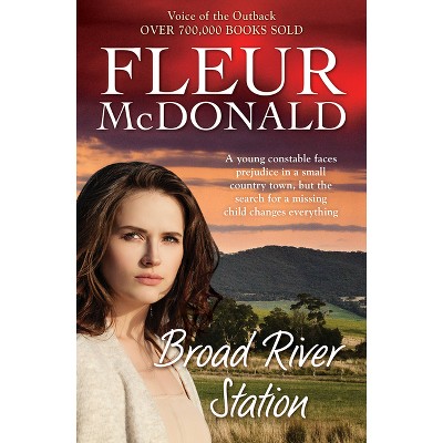 Broad River Station - by  Fleur McDonald (Paperback)